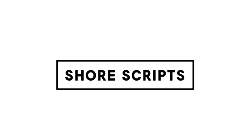 Shore Scripts